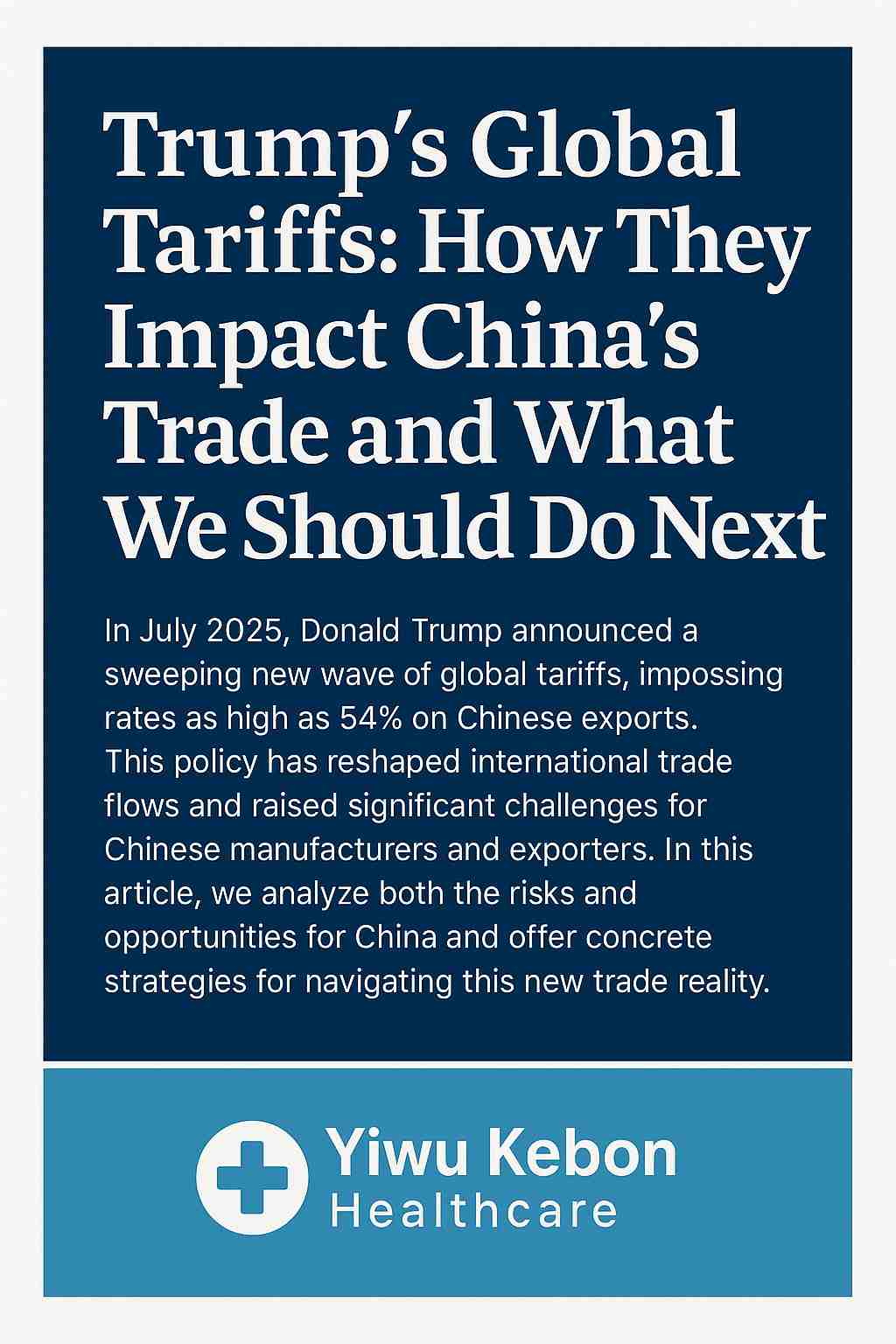 Trump’s Global Tariffs: How They Impact China’s Trade and What We Should Do Next